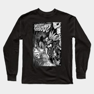 Hoodoo that Voodoo Long Sleeve T-Shirt